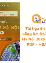 Tài liệu ôn thi đánh giá năng lực Đại học Sư phạm Hà Nội 2025 Môn Sinh học PDF - HSA Education